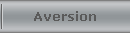 Aversion