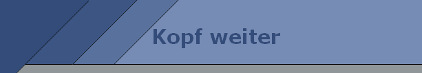 Kopf weiter